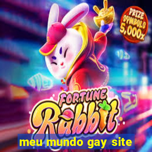 meu mundo gay site